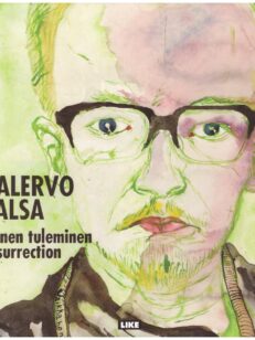 Kalervo Palsa – Toinen tuleminen Resurrection