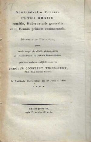 Admistratio Fenniae Petri Brahe comitis, Gubernatoris generalis et in Fennia primum commorantis