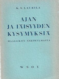 Ajan ja iäisyyden kysymyksiä maallikon näkökulmasta