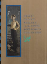 Akseli Gallen-Kallela in the Gösta Serlachius Collection