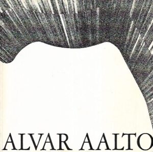 Alvar Aalto - Teokset 1918-1967