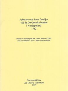 Arbetare och deras familjer vid De Geerska bruken i Norduppland 1762