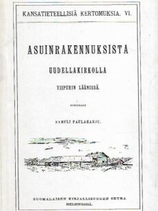 Asuinrakennuksista Uudellakirkolla Viipurin läänissä