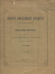 August Engelbrekt Ahlqvist - Puhe hänen muistoksi