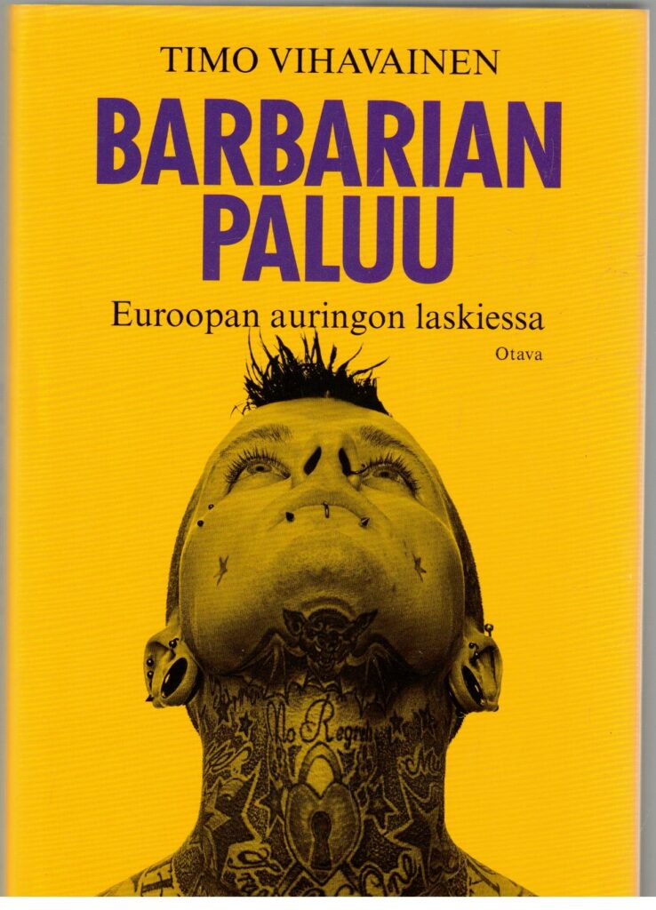 Barbarian paluu Euroopan auringon laskiessa