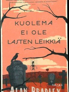 Kuolema ei ole lasten leikkiä