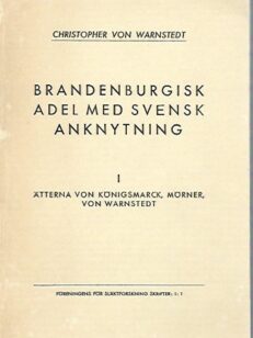 Brandenburdisk adel med svensk anknytning I: Ätterna von Köningsmarch, Mörner, von Warnstedt