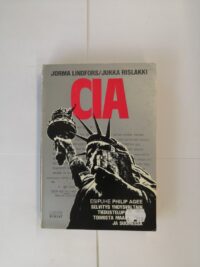 CIA: Selvitys Yhdysvaltain tiedustelupalvelun toimista maailmalla ja Suomessa