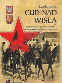 Cud Nad Wisla - Wspomnienia finskiego uczestnika wojny polsko-rosyjskiej w roku 1920