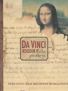 Da Vinci -koodin matkapäiväkirja - Perustuu Dan Brownin romaaniin