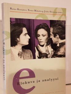 Elokuva ja analyysi : katsauksia elävän kuvan erittelyyn ja tulkintaan