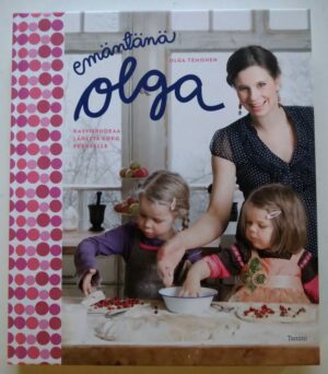 Emäntänä Olga - kasvisruokaa läheltä koko perheelle