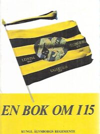 En bok om I 15: Kungl. Älvsborgs Regemente 1624-1974