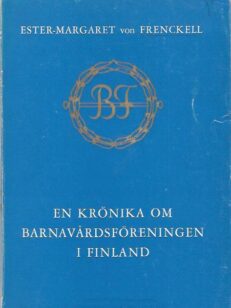 En krönika om Barnavårdsföreningen i Finland