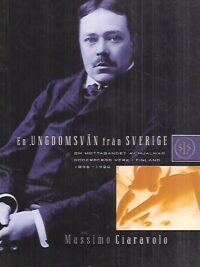 En ungdomsvän från Sverige - Om mottagandet av Hjalmar Söderbergs verk i Finland 1895-1920