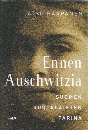 Ennen Auschwitzia - Suomen juutalaisten tarina