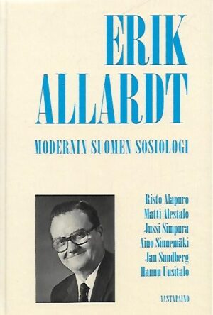 Erik Allardt - Modernin Suomen sosiologi