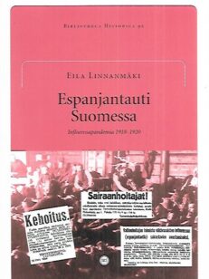 Espanjantauti Suomessa - Influenssapandemia 1918-1920