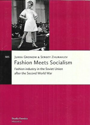 Fashion Meets Socialism - Fashion industry in the Soviet Union after the Second World War