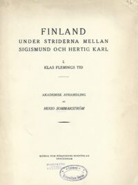 Finland under Striderna mellan Sigismund och Hertig Karl i Klas Flemings tid