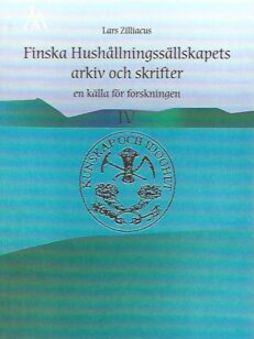 Finska Hushållningssällskapets arkiv och skrifter: en källa för forskningen IV