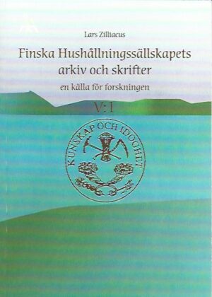Finska Hushållningssällskapets arkiv och skrifter: en källa för forskningen V:1