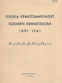 Finska Kemistsamfundet 1891-1941 - Festskrift