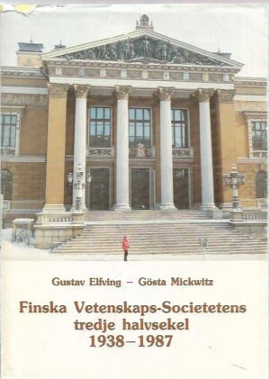 Finska Vetenskaps-Societetens tredje halvsekel 1938-1987