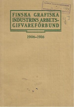 Finska grafiska industrins arbetsgifvareförbund 1906-1916