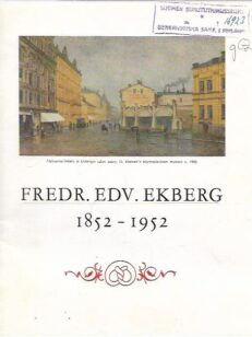 Fredr. Edv. Ekberg 1852-1952