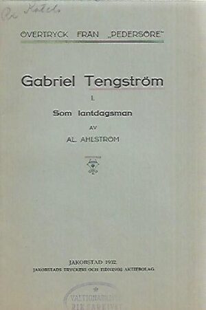 Gabriel Tengström I: Som Lantdagsman