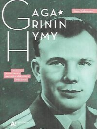 Gagarinin hymy - Avaruus ja sankaruus neuvostovalokuvissa 1957-1969