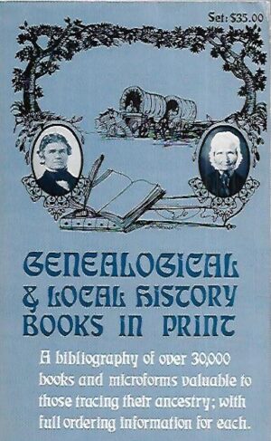 Genealogical & Local History Books in Print - Volume 1