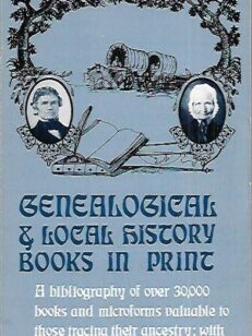 Genealogical & Local History Books in Print - Volume 2