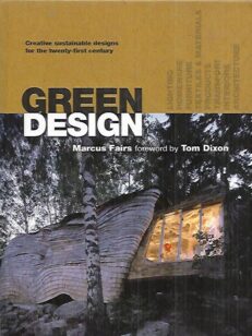 Green Design - Creative, sustainable designs for the twenty-first century