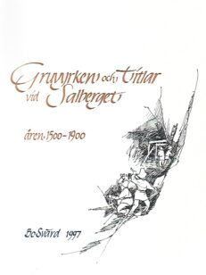 Gruv yrken och titlar vid salberget åren 1500-1900