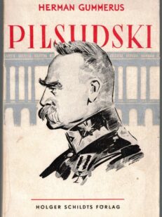 Pilsudski det nya polens skapare