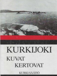 Kurkijoki kuvat kertovat