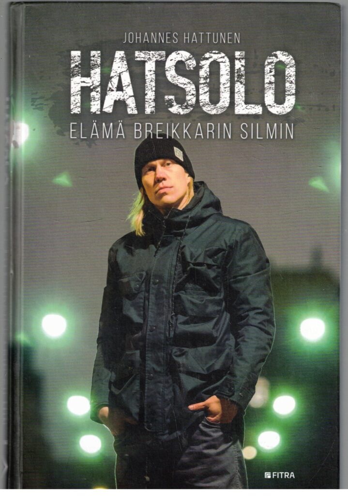 Hatsolo - Elämä breikkarin silmin