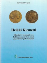 Heikki Klemetti -Elämäntyö suomalaisessa kulttuurissa sävelen, sanan ja perinteen palveluksessa