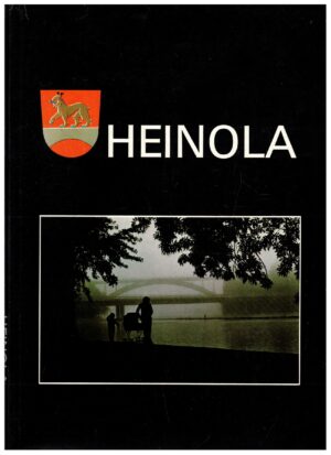 Heinola - Kuvakirja Heinolasta