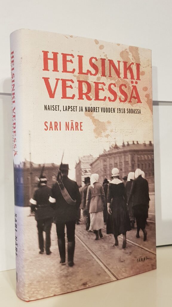 Helsinki veressä - Naiset, lapset ja nuoret vuoden 1918 sodassa