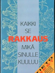 Kaikki se rakkaus mikä sinulle kuuluu