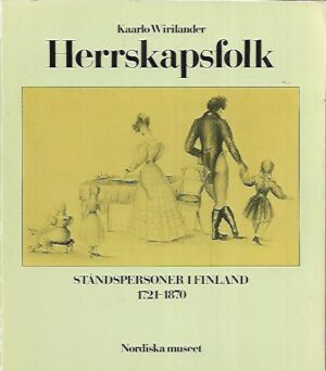 Herrkapsfolk - Ståndspersoner i Finland 1721-1870