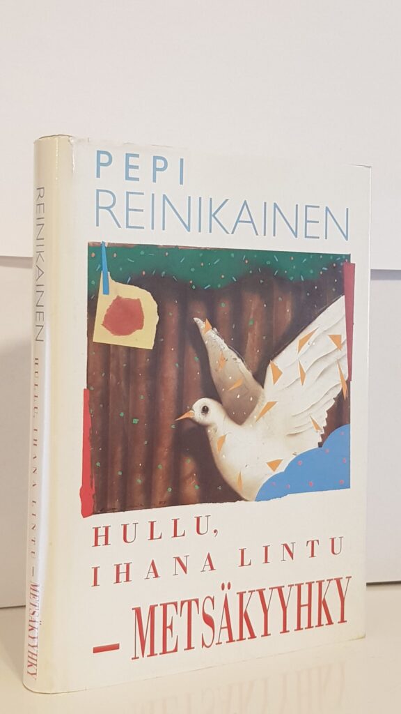 Hullu, ihana lintu - metsäkyyhky