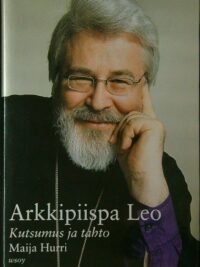 Arkkipiispa Leo - Kutsumus ja tahto