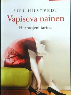 Vapiseva nainen - Hermojeni tarina