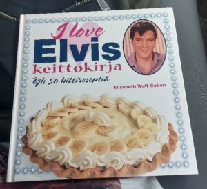 I love Elvis - keittokirja - yli 50 hittireseptiä