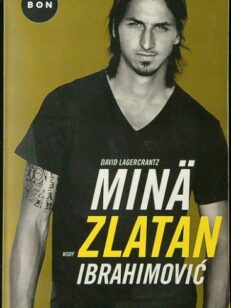 Minä Zlatan Ibrahimovic