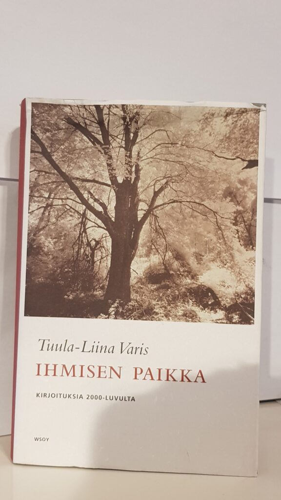 Ihmisen paikka - kirjoituksia 2000-luvulta